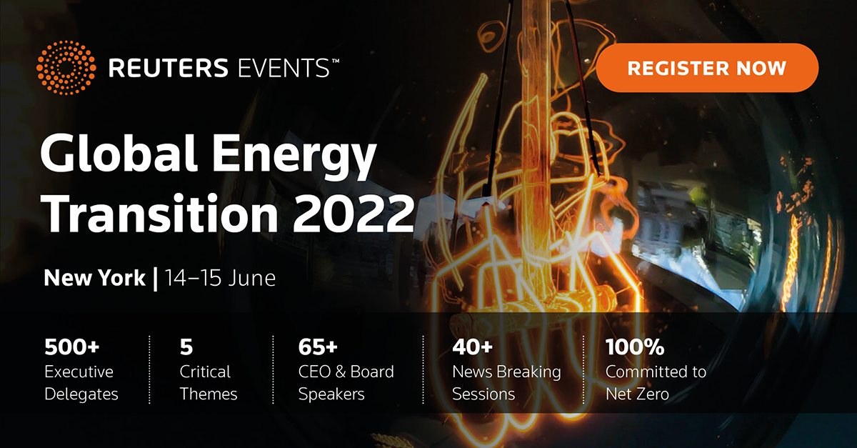 Reuters Events Global Energy Transition forum to bring together industry leaders